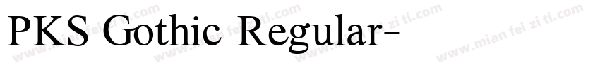 PKS Gothic Regular字体转换